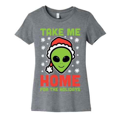 Take Me Home For The Holidays Womens T-Shirt