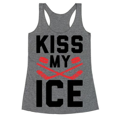 Kiss My Ice Racerback Tank Top