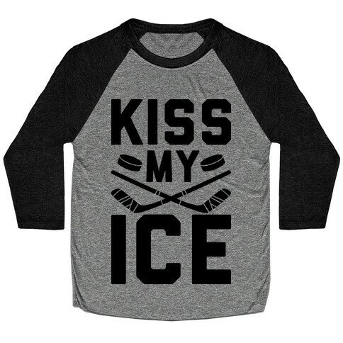 Kiss My Ice Baseball Tee