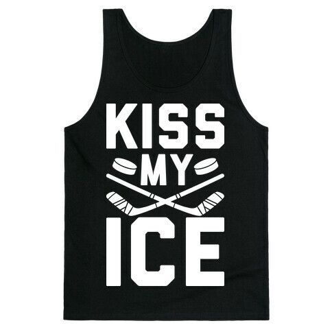 Kiss My Ice Tank Top