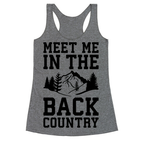 Meet Me In The Backcountry Racerback Tank Top