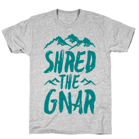Shred the Gnar T-Shirt