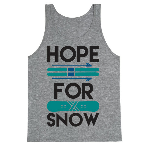 Hope For Snow Tank Top