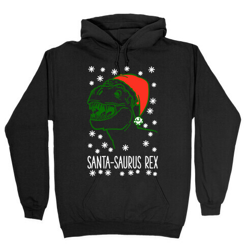 Santa-Saurus Rex Hooded Sweatshirt