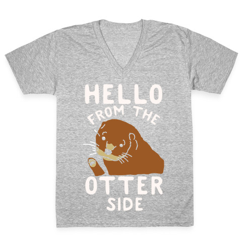Hello From The Otter Side V-Neck Tee Shirt