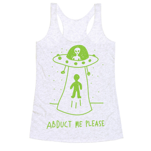 Abduct Me Please Racerback Tank Top