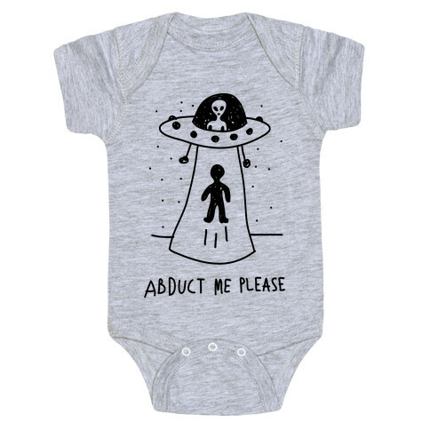 Abduct Me Please Baby One-Piece