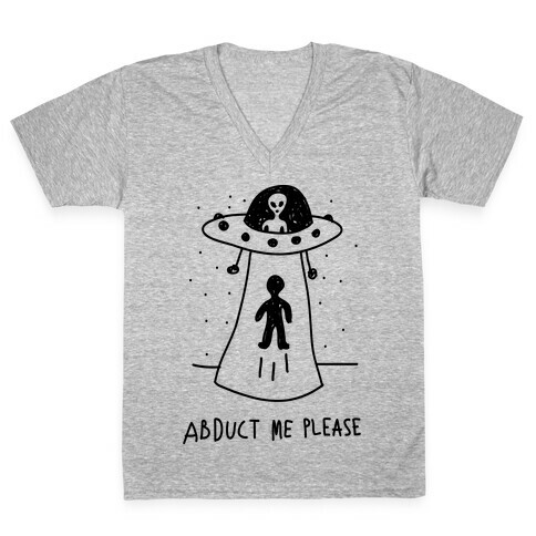 Abduct Me Please V-Neck Tee Shirt