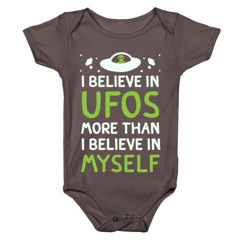 I Believe In UFOs More Than I Believe In Myself Baby One-Piece