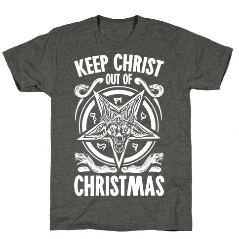 Keep Christ Out of Christmas Baphomet  T-Shirt