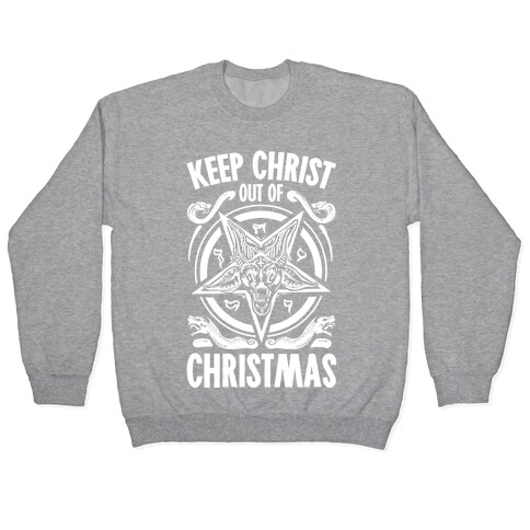 Keep Christ Out of Christmas Baphomet  Pullover