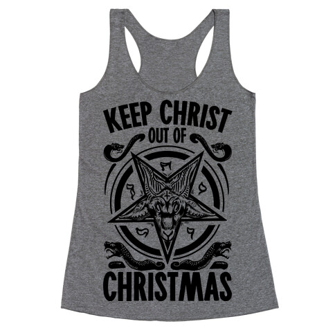 Keep Christ Out of Christmas Baphomet  Racerback Tank Top