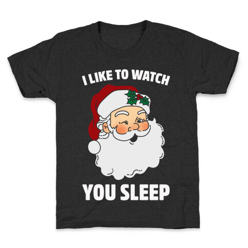 I Like To Watch You Sleep Kids T-Shirt