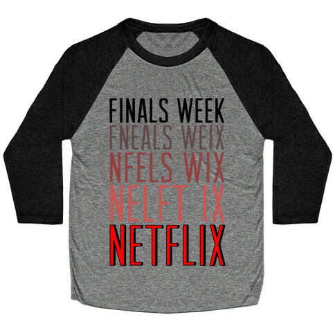 Finals Week Baseball Tee