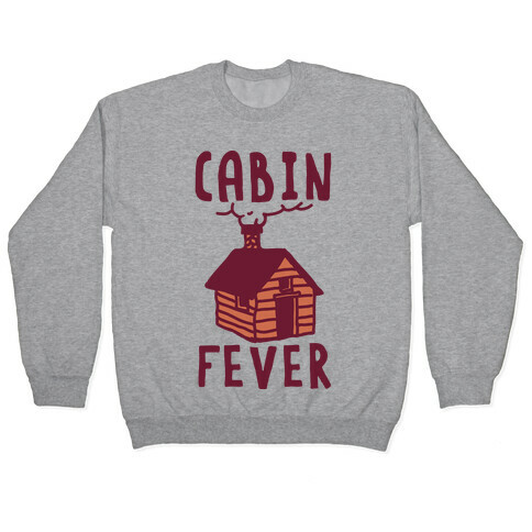 Cabin Fever Pullover
