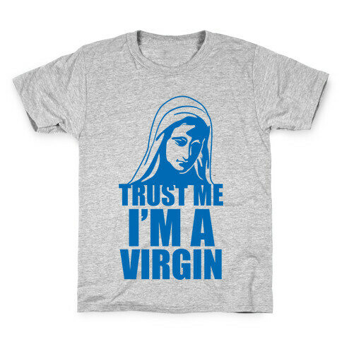 Trust Me I'm A Virgin Kids T-Shirt