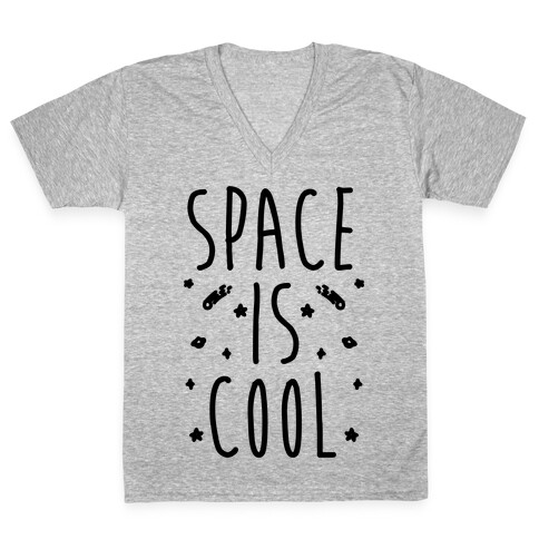 Space Is Cool V-Neck Tee Shirt