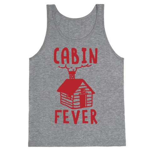 Cabin Fever Tank Top