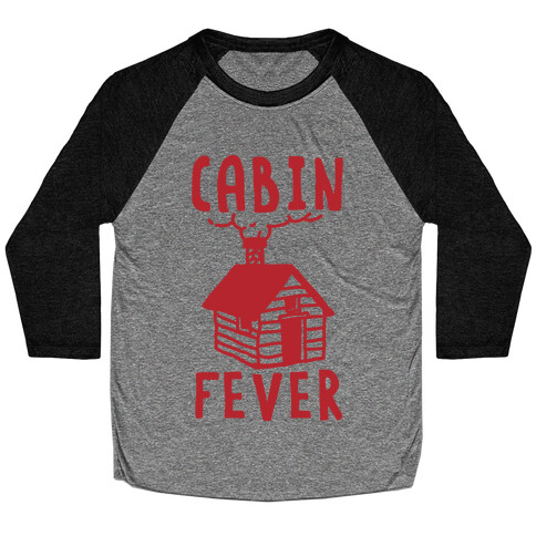 Cabin Fever Baseball Tee