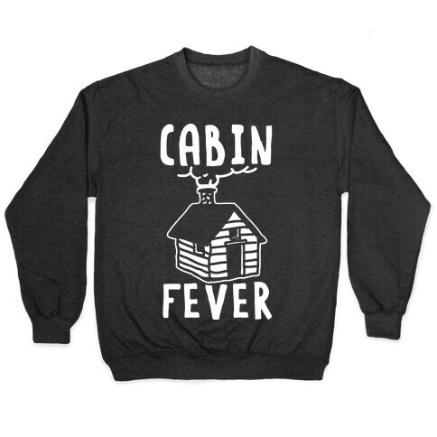 Cabin Fever Pullover