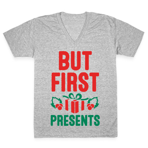 But First Presents V-Neck Tee Shirt