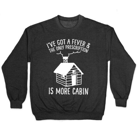 More Cabin Pullover