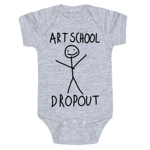 Art School Dropout  Baby One-Piece