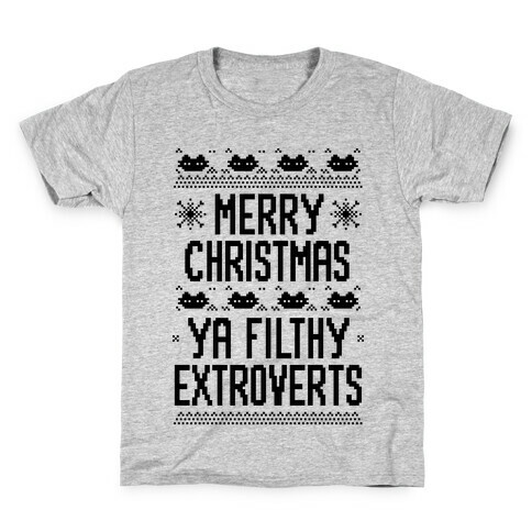 Merry Christmas Ya Filthy Extroverts Kids T-Shirt