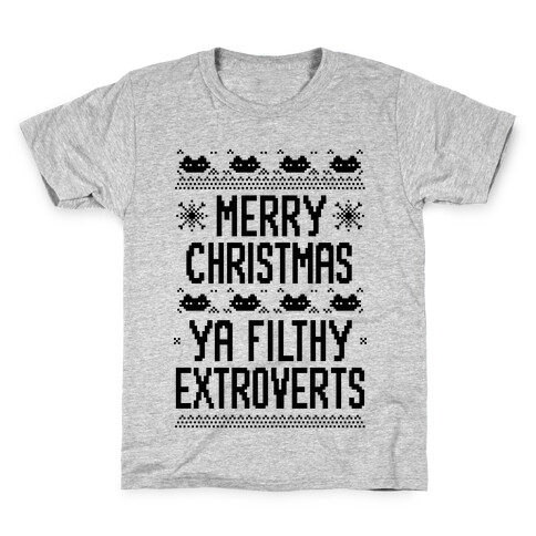 Merry Christmas Ya Filthy Extroverts Kids T-Shirt