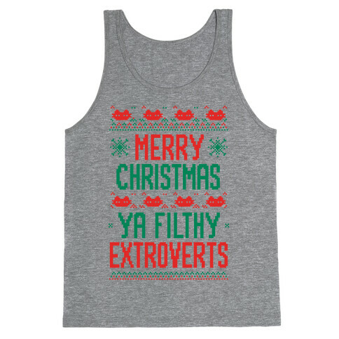 Merry Christmas Ya Filthy Extroverts Tank Top