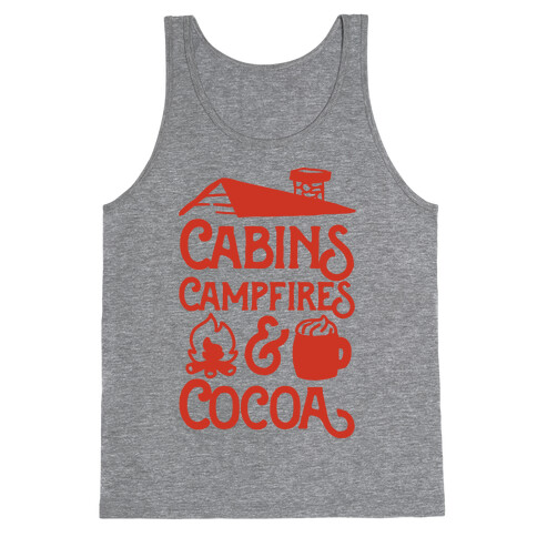 Cabins, Campfires & Cocoa  Tank Top