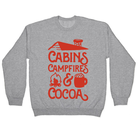 Cabins, Campfires & Cocoa  Pullover