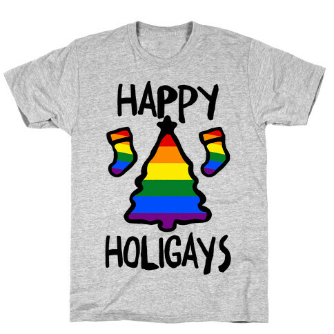Happy Holigays T-Shirt