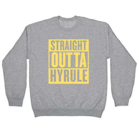 Straight Outta Hyrule Pullover