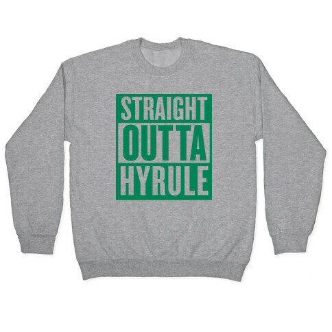 Straight Outta Hyrule Pullover