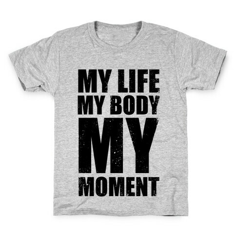 My Life, My Body, My Moment (Tank) Kids T-Shirt