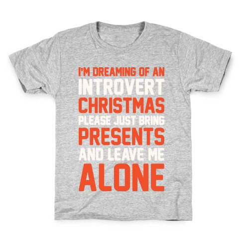 I'm Dreaming Of An Introvert Christmas Kids T-Shirt