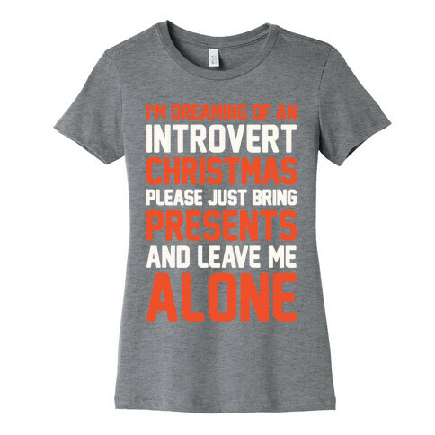 I'm Dreaming Of An Introvert Christmas Womens T-Shirt