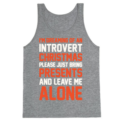 I'm Dreaming Of An Introvert Christmas Tank Top