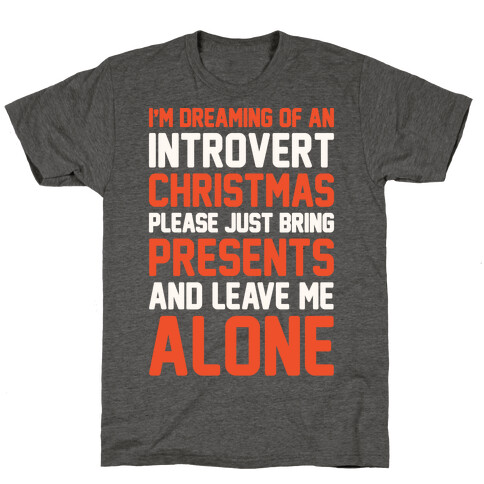 I'm Dreaming Of An Introvert Christmas T-Shirt