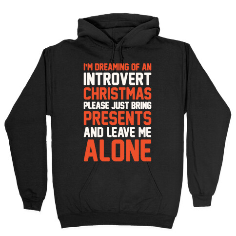 I'm Dreaming Of An Introvert Christmas Hooded Sweatshirt