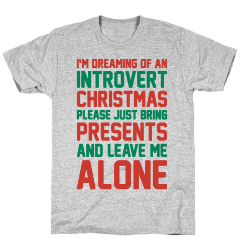 I'm Dreaming Of An Introvert Christmas T-Shirt