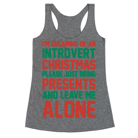 I'm Dreaming Of An Introvert Christmas Racerback Tank Top
