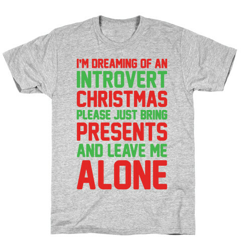 I'm Dreaming Of An Introvert Christmas T-Shirt