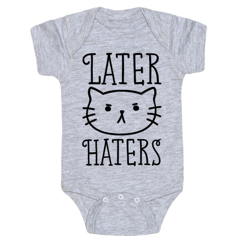 Later Haters Baby One-Piece