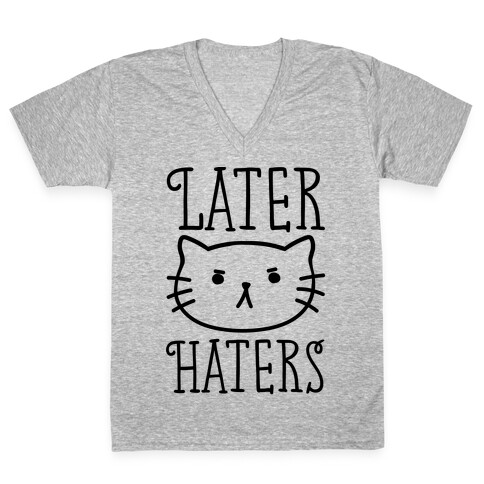 Later Haters V-Neck Tee Shirt