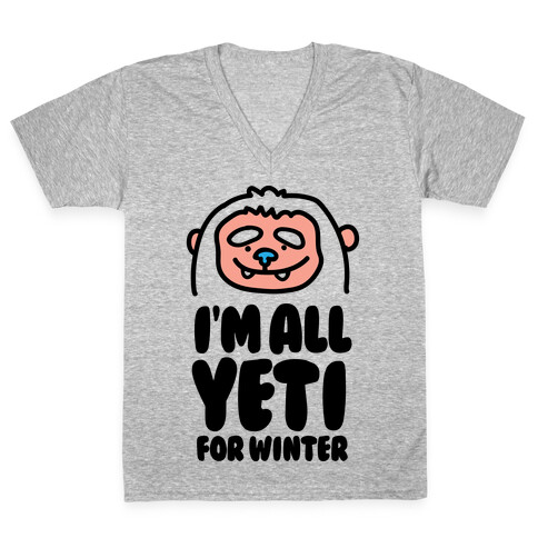 I'm All Yeti For Winter V-Neck Tee Shirt