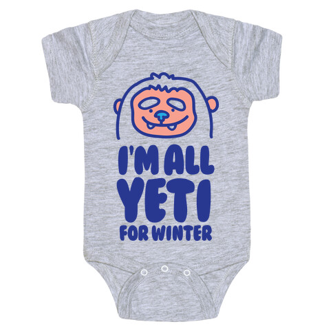 I'm All Yeti For Winter Baby One-Piece