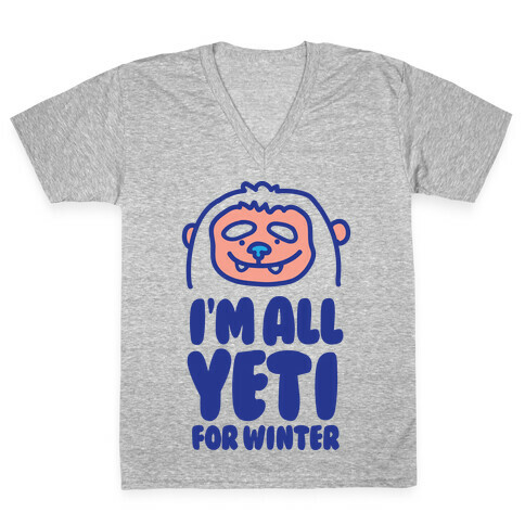 I'm All Yeti For Winter V-Neck Tee Shirt