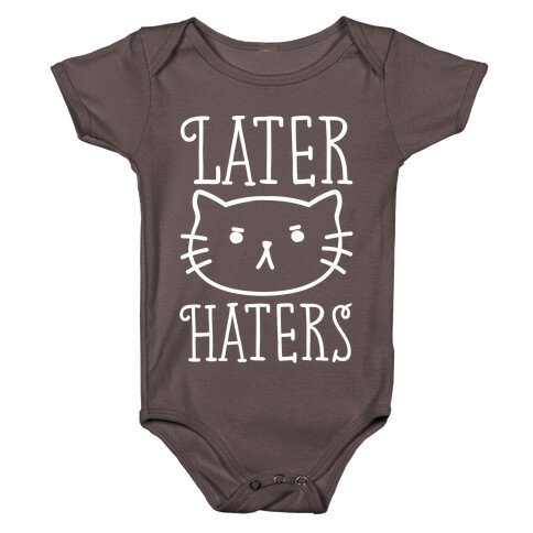 Later Haters Baby One-Piece